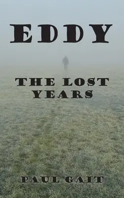 Eddy: Gli anni perduti - Eddy: The Lost Years