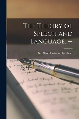 Teoria della parola e del linguaggio. -- - The Theory of Speech and Language. --