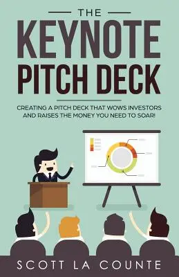 Il Pitch Deck del Keynote: Creare un Pitch Deck che stupisca gli investitori e raccolga il denaro necessario per spiccare il volo! - The Keynote Pitch Deck: Creating a Pitch Deck That Wows Investors and Raises the Money You Need to Soar!