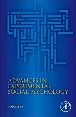 Progressi nella psicologia sociale sperimentale: Volume 65 - Advances in Experimental Social Psychology: Volume 65