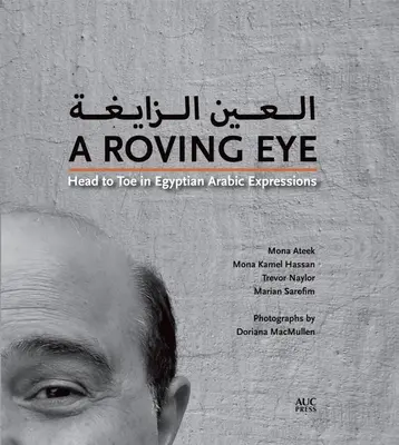 Un occhio che si muove: dalla testa ai piedi nelle espressioni arabe egiziane - A Roving Eye: Head to Toe in Egyptian Arabic Expressions
