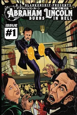 Abramo Lincoln brucia all'inferno: numero 1 - Abraham Lincoln Burns In Hell: Issue #1