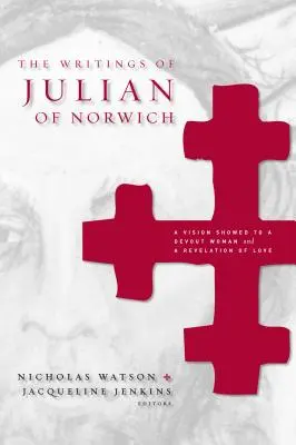 Gli scritti di Giuliano di Norwich - The Writings of Julian of Norwich