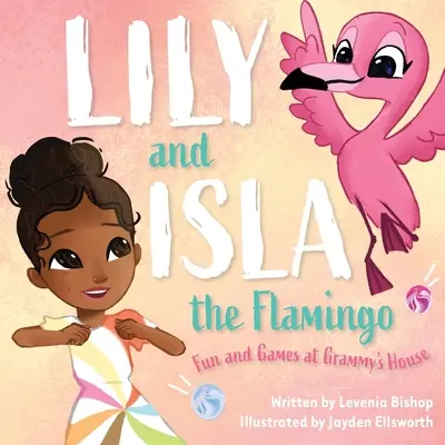 Lily e Isla il fenicottero: Giochi e divertimenti a casa della nonna - Lily and Isla the Flamingo: Fun and Games at Grammy's House