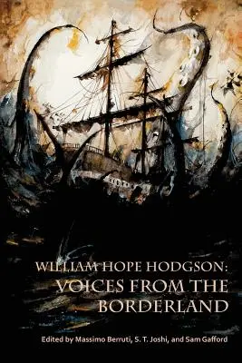 William Hope Hodgson: Voci dalla terra di confine - William Hope Hodgson: Voices from the Borderland