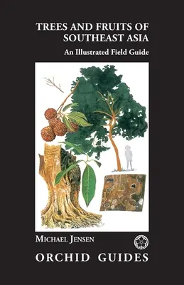 Alberi e frutti del sud-est asiatico - Trees and Fruits of Southeast Asia