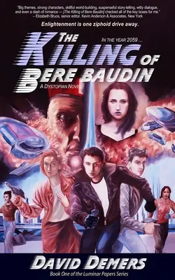 L'uccisione di Bere Baudin: Un romanzo distopico - The Killing of Bere Baudin: A Dystopian Novel