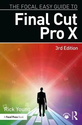 La guida facile di Focal a Final Cut Pro X - The Focal Easy Guide to Final Cut Pro X