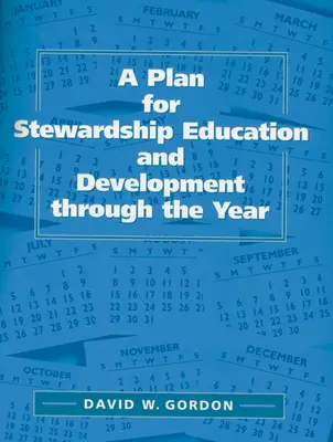 Un piano per l'educazione e lo sviluppo dell'amministrazione durante l'anno - A Plan for Stewardship Education and Development Through the Year