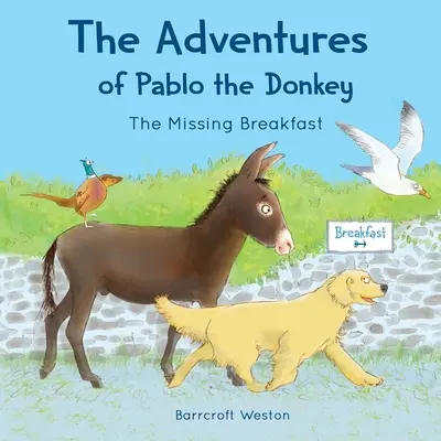 Le avventure di Pablo: La colazione mancante - The Adventures of Pablo: The Missing Breakfast