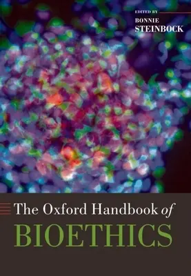 Il manuale di bioetica di Oxford - The Oxford Handbook of Bioethics