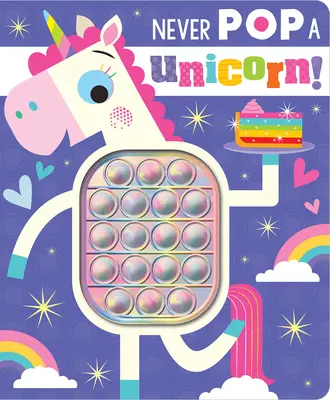 Non toccare mai un unicorno! - Never Pop a Unicorn!