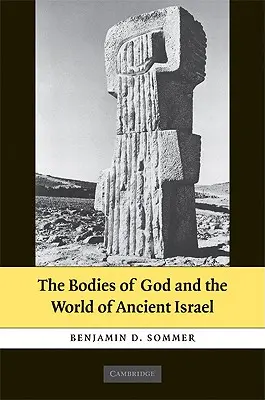 I corpi di Dio e il mondo dell'antico Israele - The Bodies of God and the World of Ancient Israel