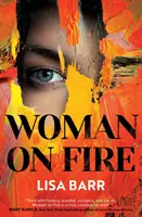 Donna in fiamme - Il bestseller del New York Times - Woman on Fire - The New York Times bestseller