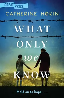 Quello che solo noi sappiamo - What Only We Know