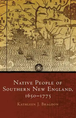 Popolazioni native del New England meridionale, 1650-1775, volume 259 - Native People of Southern New England, 1650-1775, Volume 259