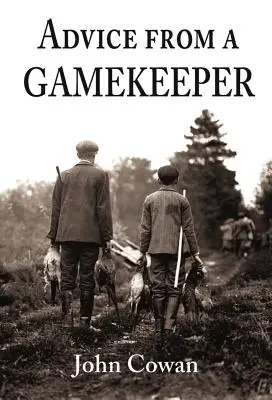 Consigli di un guardiacaccia - Advice from a Gamekeeper