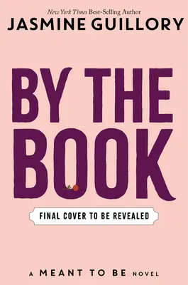 By the Book (a Meant to Be Novel): Un romanzo sul destino - By the Book (a Meant to Be Novel): A Meant to Be Novel