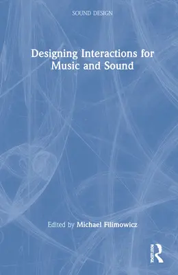 Progettare interazioni per la musica e il suono - Designing Interactions for Music and Sound