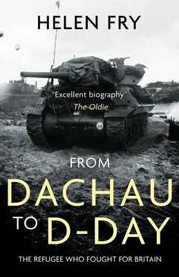 Da Dachau al D-Day: Il rifugiato che combatté per la Gran Bretagna - From Dachau to D-Day: The Refugee Who Fought for Britain