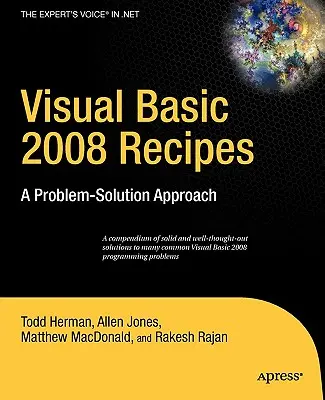 Ricette di Visual Basic 2008: Un approccio alla soluzione dei problemi - Visual Basic 2008 Recipes: A Problem-Solution Approach