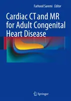 TC e RM cardiaca per le cardiopatie congenite dell'adulto - Cardiac CT and MR for Adult Congenital Heart Disease