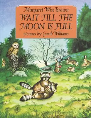 Aspetta che la luna sia piena - Wait Till the Moon Is Full