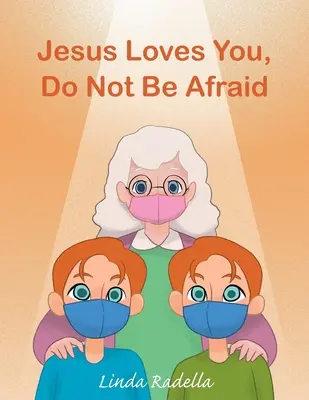 Gesù ti ama, non avere paura - Jesus Loves You, Do Not Be Afraid