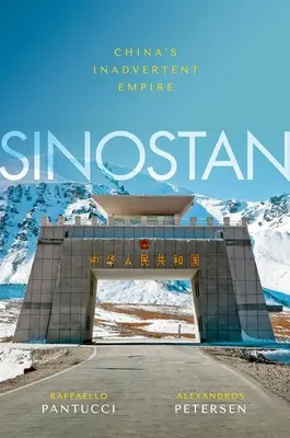 Sinostan: L'impero inavvertito della Cina - Sinostan: China's Inadvertent Empire