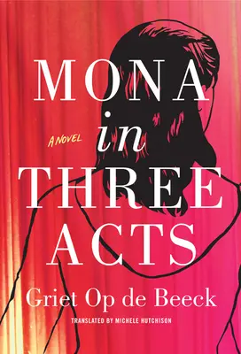 Mona in tre atti - Mona in Three Acts