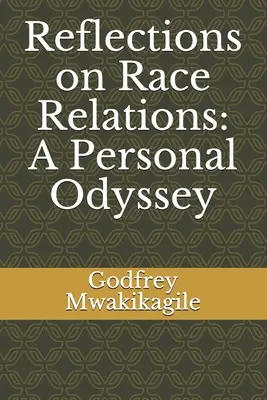 Riflessioni sulle relazioni razziali: Un'odissea personale - Reflections on Race Relations: A Personal Odyssey