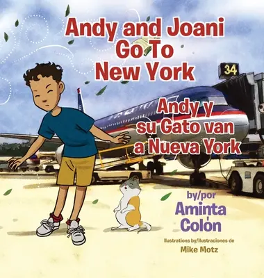 Andy e Joani vanno a New York: Andy y su Gato van a Nueva York - Andy and Joani Go To New York: Andy y su Gato van a Nueva York