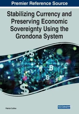 Stabilizzare la moneta e preservare la sovranità economica con il sistema di Grondona - Stabilizing Currency and Preserving Economic Sovereignty Using the Grondona System
