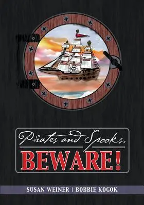 Pirati e spie, attenzione! - Pirates and Spooks, Beware!