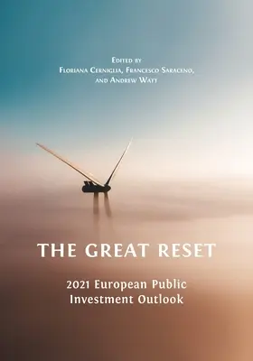 Il grande reset: Prospettive degli investimenti pubblici europei per il 2021 - The Great Reset: 2021 European Public Investment Outlook