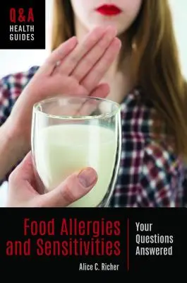 Allergie e sensibilità alimentari: Risposte alle vostre domande - Food Allergies and Sensitivities: Your Questions Answered