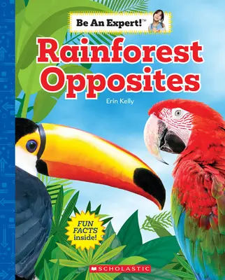 Gli opposti della foresta pluviale (Essere un esperto!) - Rainforest Opposites (Be an Expert!)