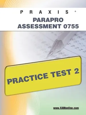 Praxis Parapro Assessment 0755 Prova pratica 2 - Praxis Parapro Assessment 0755 Practice Test 2