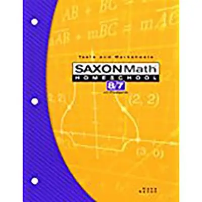 Saxon Math Homeschool 8/7 Test e schede di lavoro - Saxon Math Homeschool 8/7 Tests and Worksheets
