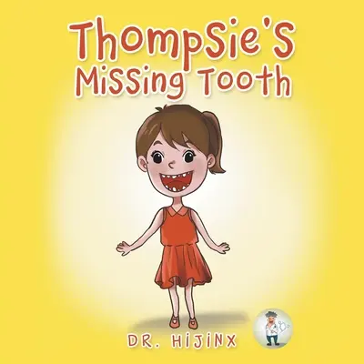 Il dente mancante di Thompsie - Thompsie's Missing Tooth