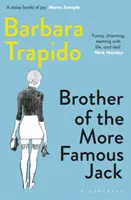 Brother of the More Famous Jack - L'edizione per il 40° anniversario di un classico, con nuove introduzioni di Rachel Cusk e Maria Semple - Brother of the More Famous Jack - The 40th anniversary edition of a classic, with new introductions by Rachel Cusk & Maria Semple