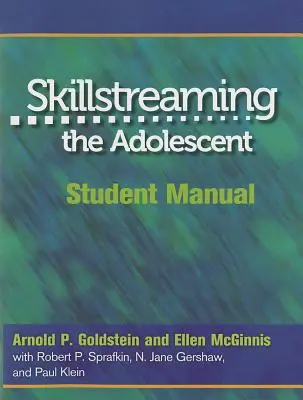 Il percorso dell'adolescente: Manuale dello studente - Skillstreaming the Adolescent: Student Manual