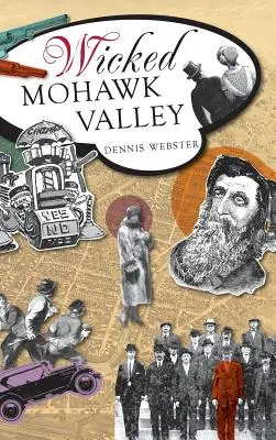 La malvagia Valle del Mohawk - Wicked Mohawk Valley