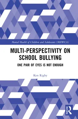 Multiperspettiva sul bullismo scolastico: Un solo paio di occhi non è sufficiente - Multiperspectivity on School Bullying: One Pair of Eyes Is Not Enough