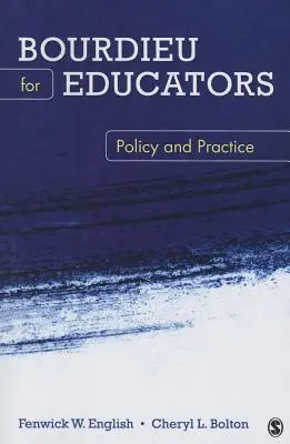 Bourdieu per gli educatori: Politica e pratica - Bourdieu for Educators: Policy and Practice