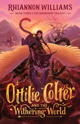 Ottilie Colter e il mondo che appassisce, 3 - Ottilie Colter and the Withering World, 3