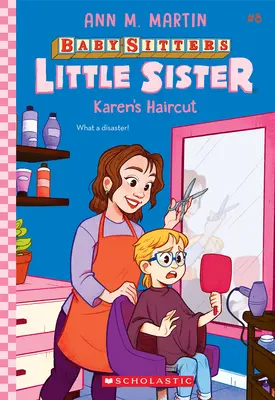 Il taglio di capelli di Karen (Baby-Sitters Little Sister #8) - Karen's Haircut (Baby-Sitters Little Sister #8)