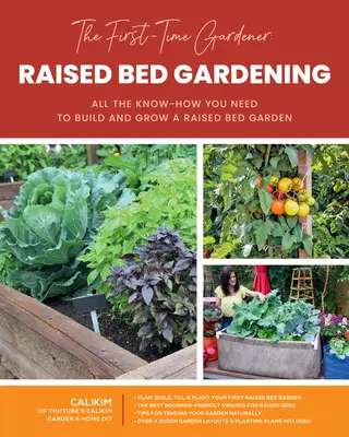 Il giardiniere alle prime armi: Giardinaggio su letti rialzati: Tutto il know-how necessario per costruire e coltivare un giardino a letto rialzatovolume 3 - The First-Time Gardener: Raised Bed Gardening: All the Know-How You Need to Build and Grow a Raised Bed Gardenvolume 3