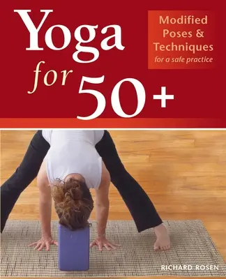 Yoga per over 50: Posizioni e tecniche modificate per una pratica sicura - Yoga for 50+: Modified Poses and Techniques for a Safe Practice