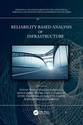 Analisi e progettazione di strutture e infrastrutture basate sull'affidabilità - Reliability-Based Analysis and Design of Structures and Infrastructure